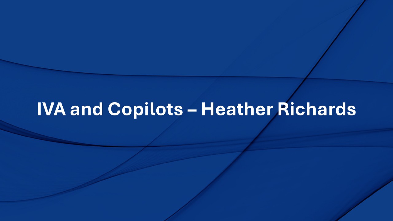IVA and Copilots – Heather Richards
